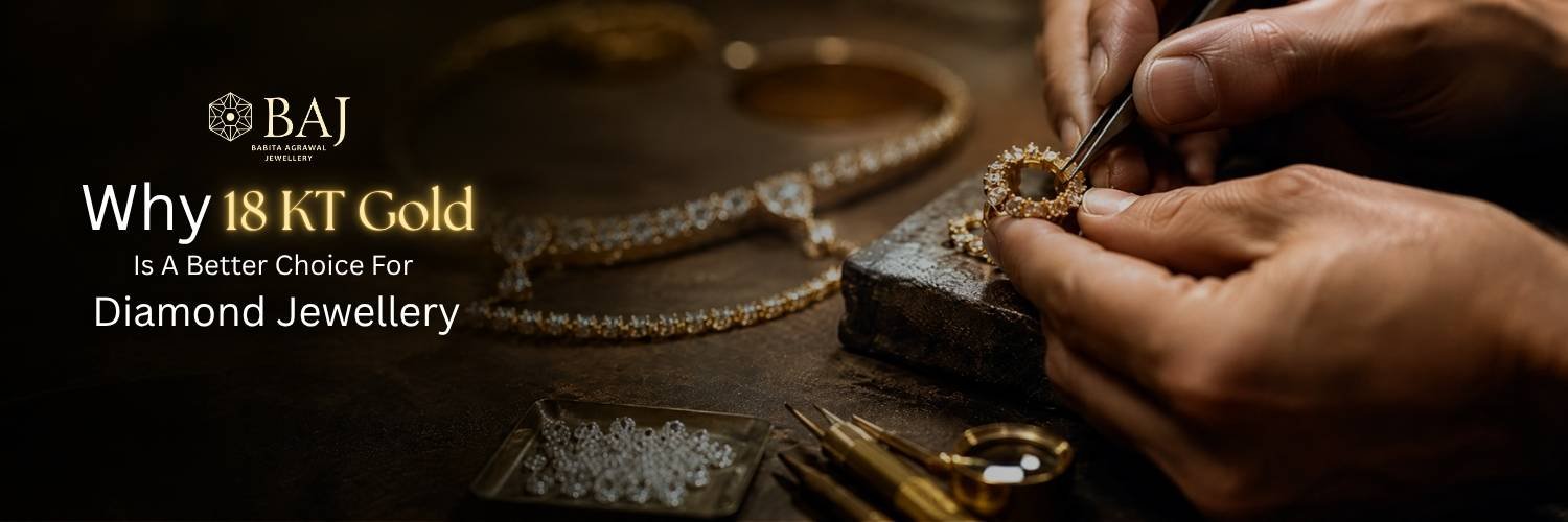 Why is 18K Gold Preferred Over 22K Gold for Diamond Jewelry